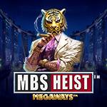 MBS Heist Megaways